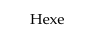 Hexe