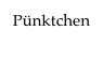 Pünktchen